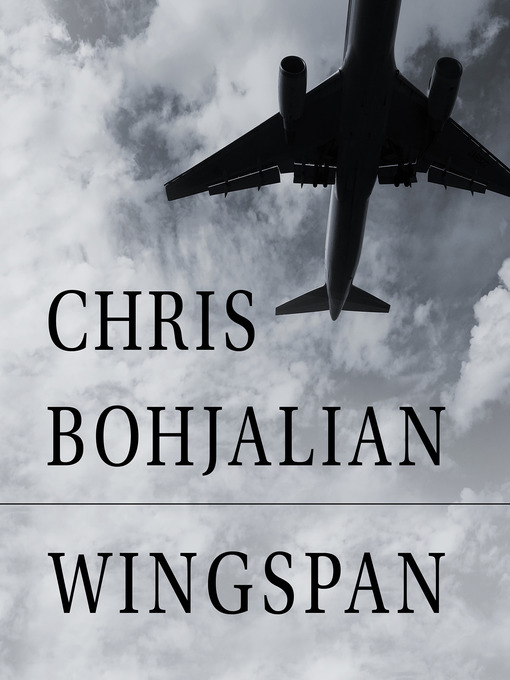 Title details for Wingspan by Chris Bohjalian - Available